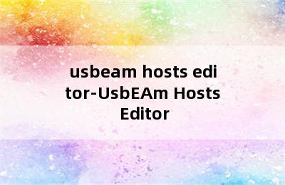 usbeam hosts editor-UsbEAm Hosts Editor